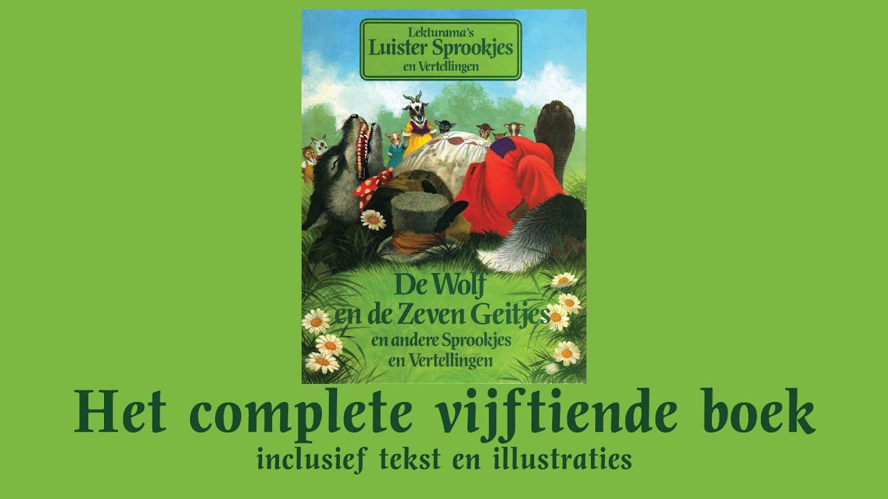 De Wolf en de Zeven Geitjes - Het complete vijftiende boek - Lekturama luistersprookjes en vertel...