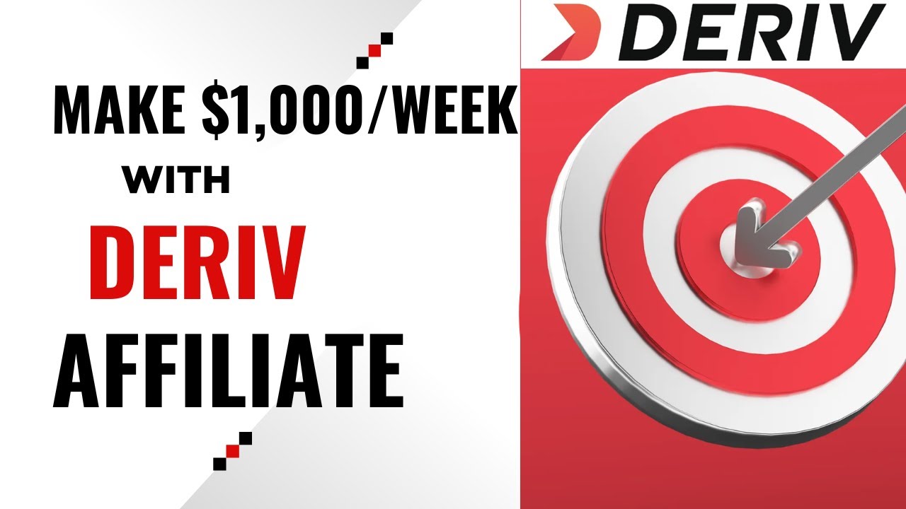 HOW TO MAKE $1000/WEEK WITH DERIV AFFILIATE
