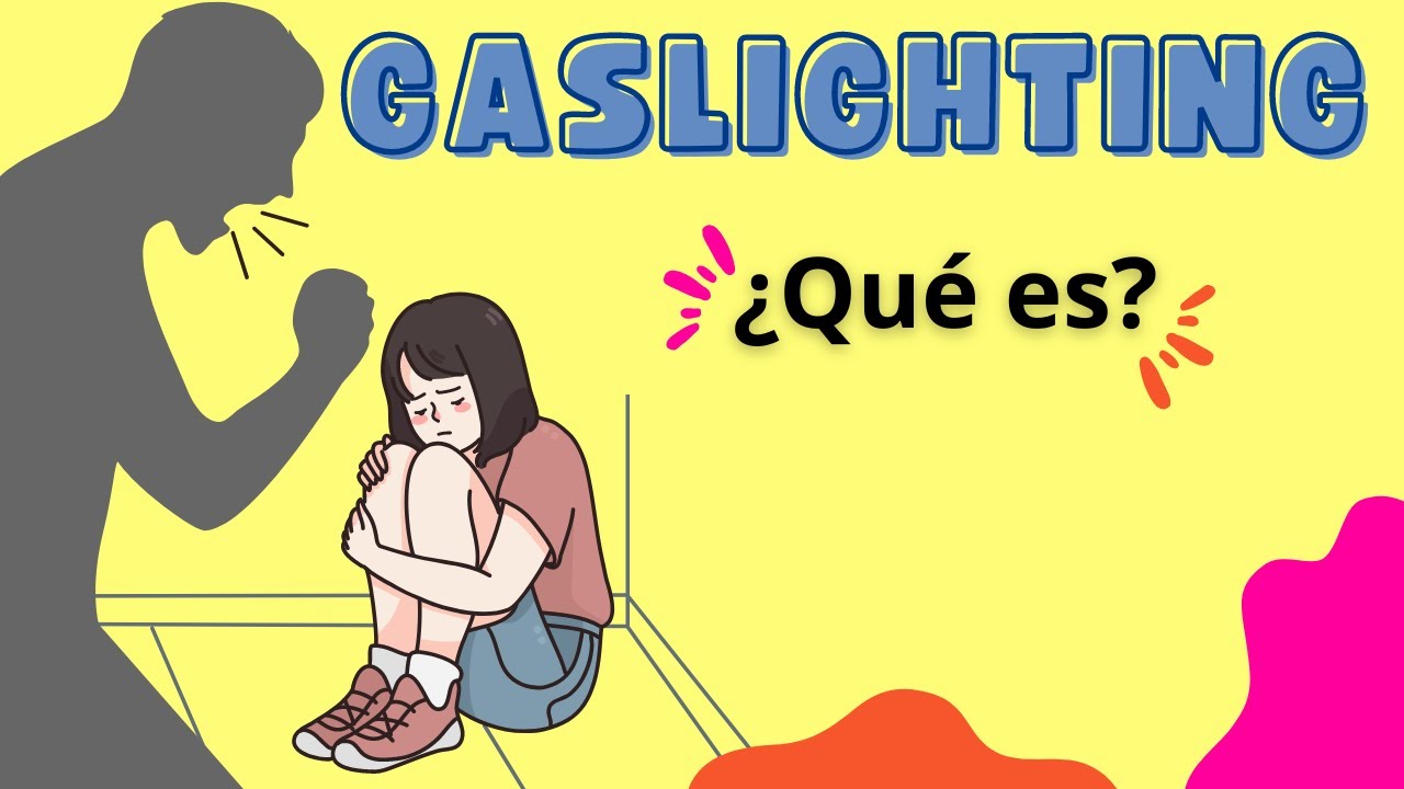 ¿Qué es el Gaslighting y cómo Detectarlo en tus Relaciones?