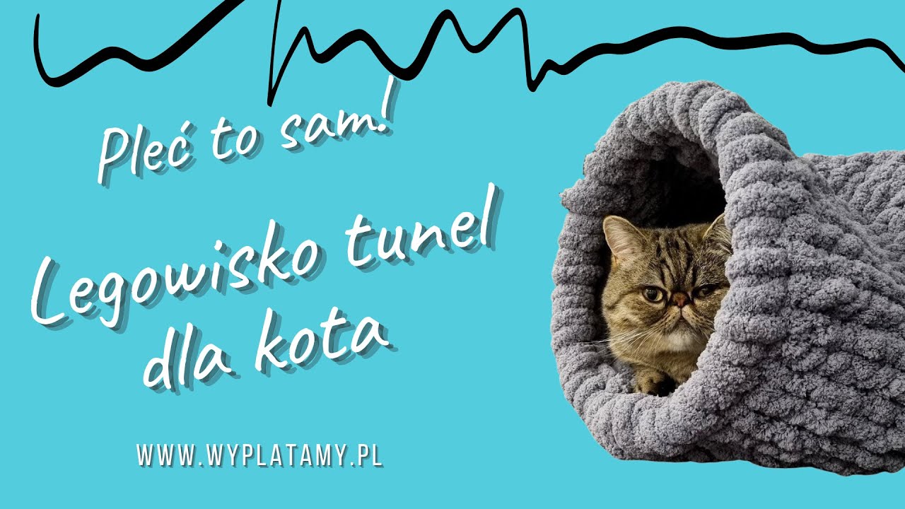 Pleć to sam: plecione legowisko dla kota, legowisko tunel, kojec dla kota, jak zrobić legowisko?