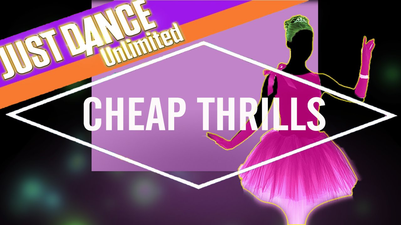 Just Dance Unlimited - Cheap Thrills by Sia ft. Sean Paul - Fanmade Mashup.