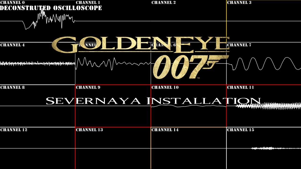 Golden Eye 007 - Severnaya Installation (Deconstructed Oscilloscope)