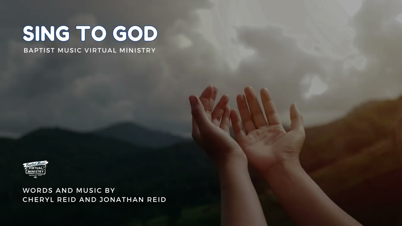 Sing to God | Baptist Music Virtual Ministry | Ensemble