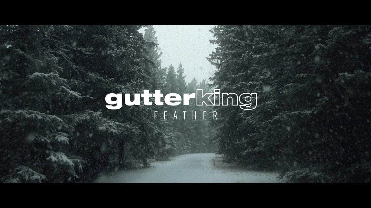 Gutter King - Feather (OFFICIAL MUSIC VIDEO)