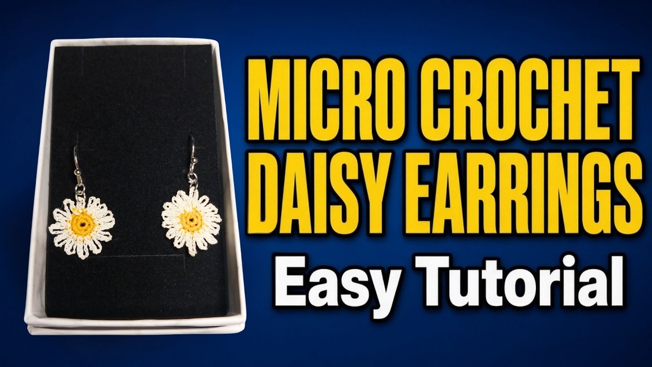 🌼 Micro Crochet Daisy Earrings Tutorial: Craft Charming Jewellery | One Seven UK ✨