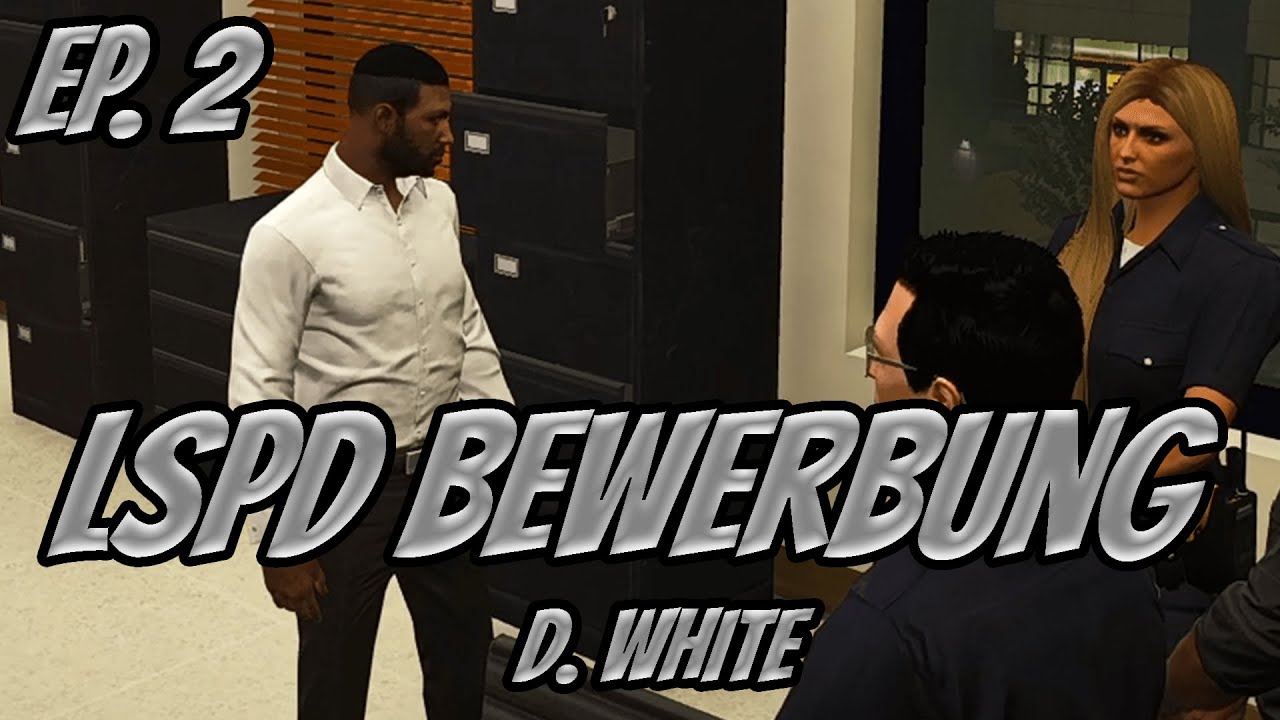 [LuckyV.de] D. White - LSPD Bewerbung - Ep. 2