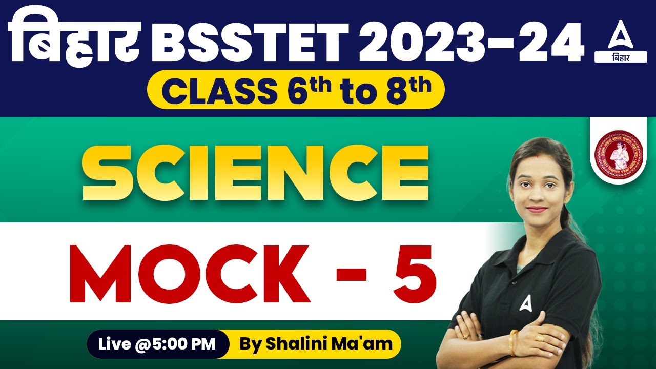 BSSTET New Notification 2023-24 | Bihar STET Science Class 6 to 8 By Shalini Ma'am #5