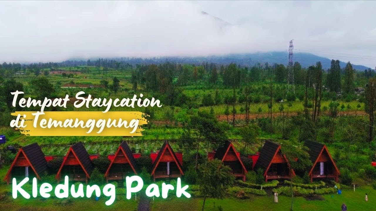 Kledung Park - Penginapan buat Staycation di Temanggung Jawa Tengah