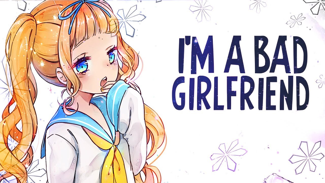 Nightcore - Bad Girlfriend - (Lyrics)