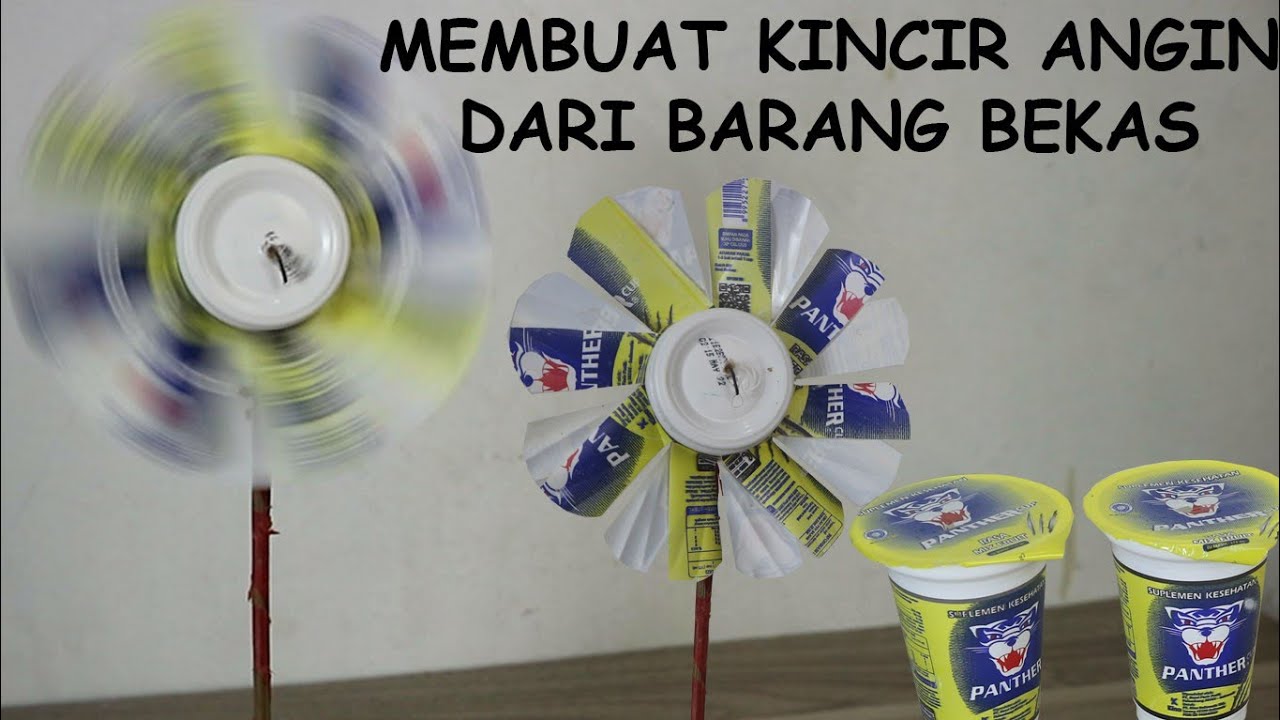Membuat Kincir Angin dari Barang Bekas