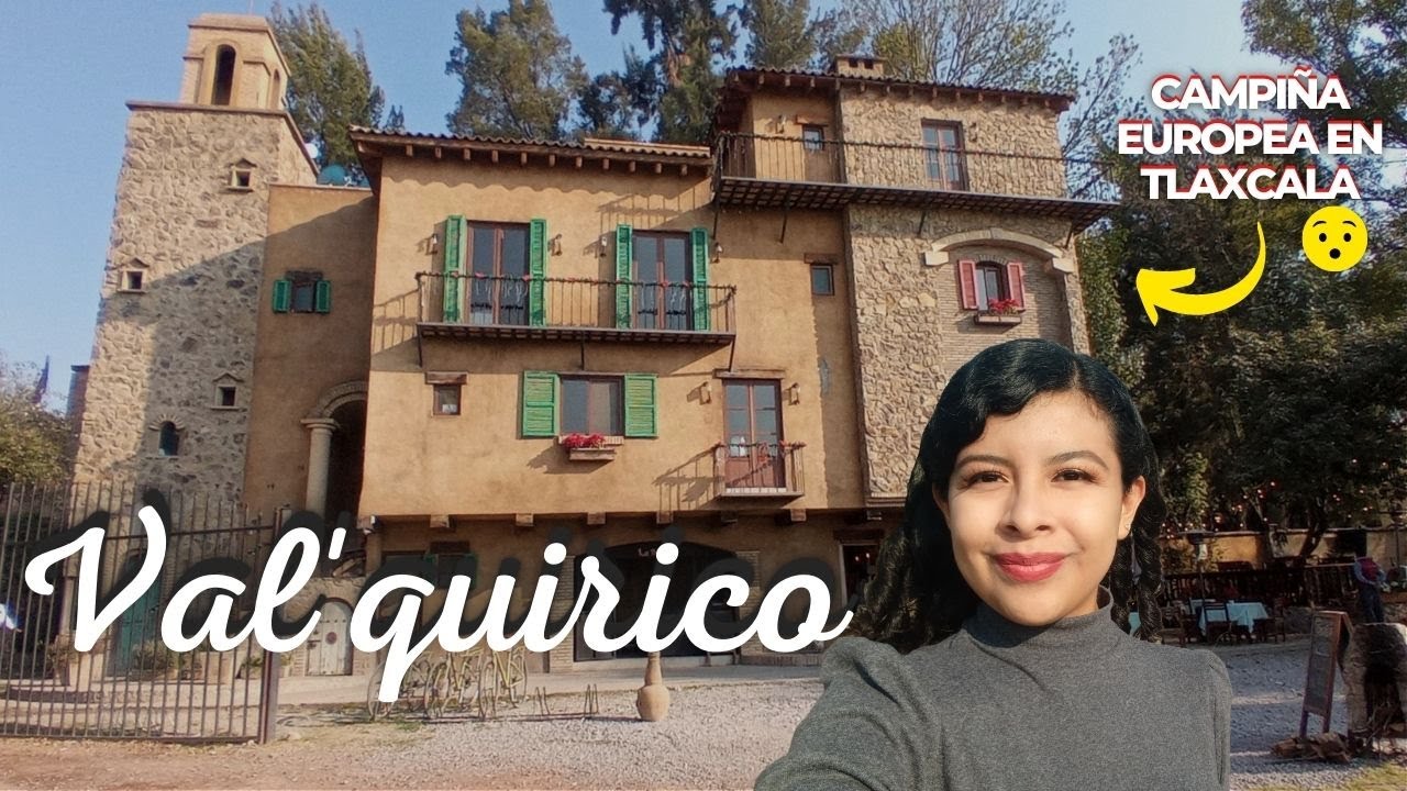 Val'quirico ¿Cómo llegar? ¿Qué hacer?, un hermoso pueblo italiano en México