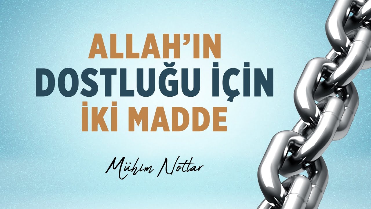 Allah'ın Dostluğu İçin İki Madde | Halis Bayancuk Hoca
