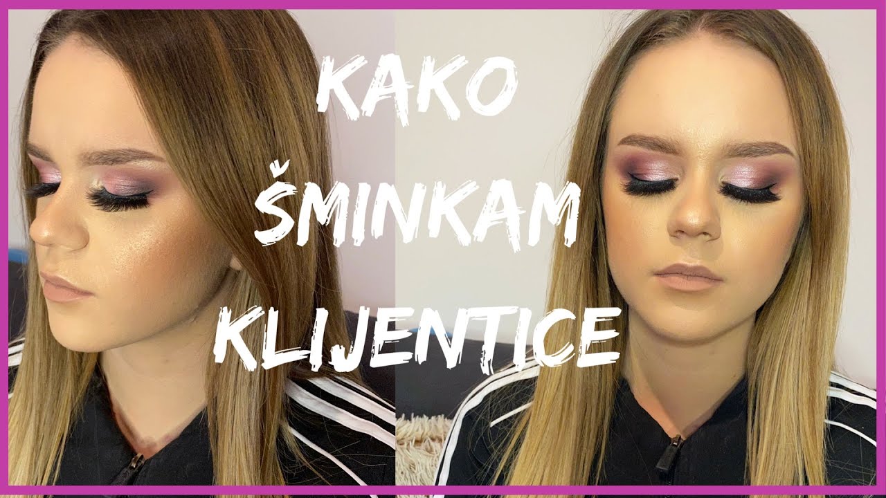 Kako šminkam klijentice