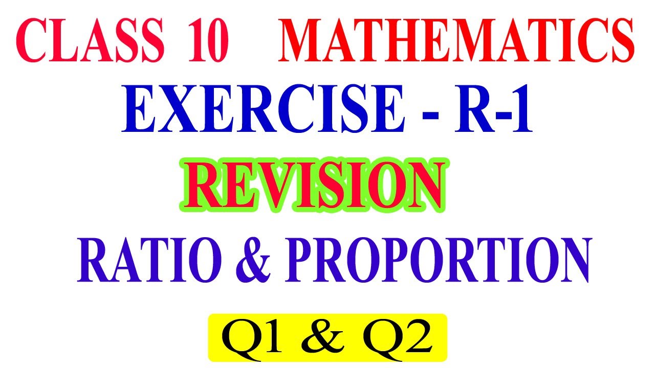 Class 10 Maths Revision Exercise R-1 Q 1 and Q 2
