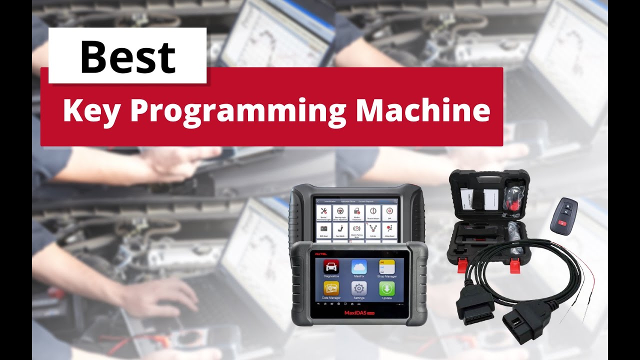 Best Key Programming Machine for All Cars