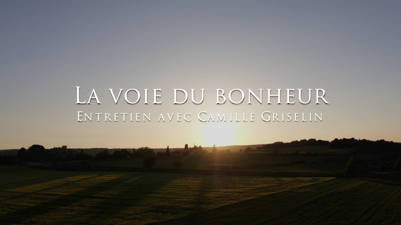 Camille Griselin : La voie du bonheur