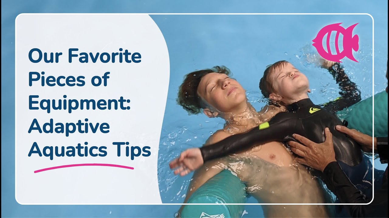 Specialized Adaptive Aquatics Equipment Tips