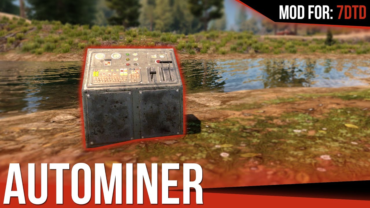 Autominer Mod - A18 / A19 / A20 [7 Days to Die-Mod]