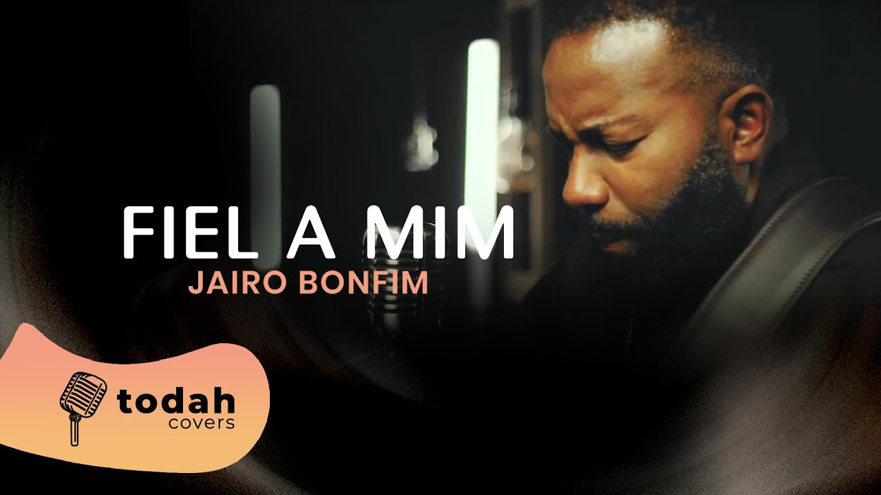 Jairo Bonfim | Fiel A Mim [Cover Eyshila]