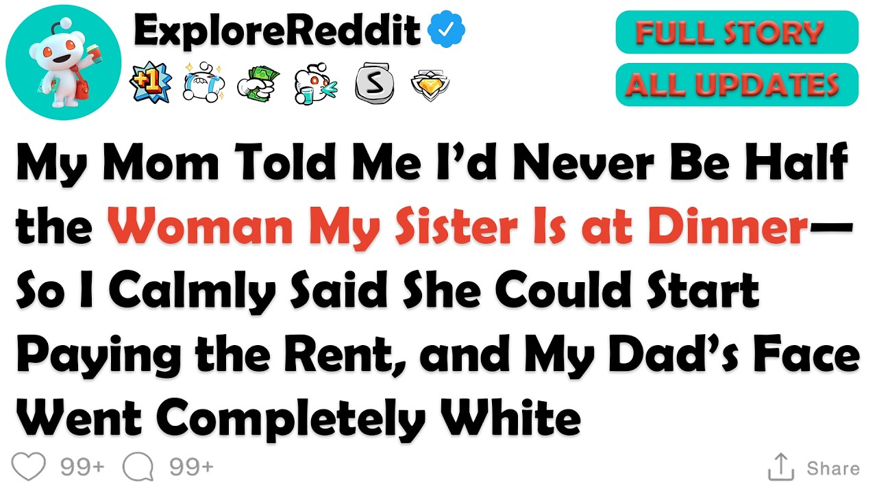 “You’re Not Half the Woman Your Sister Is,” My Mom Snapped—Seconds Later I Mentioned the Rent She...