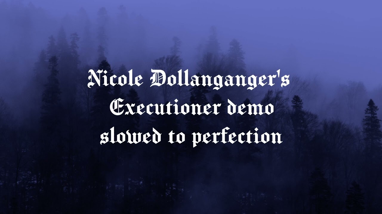 Executioner Demo by Nicole Dollanganger | Slowed + Reverb