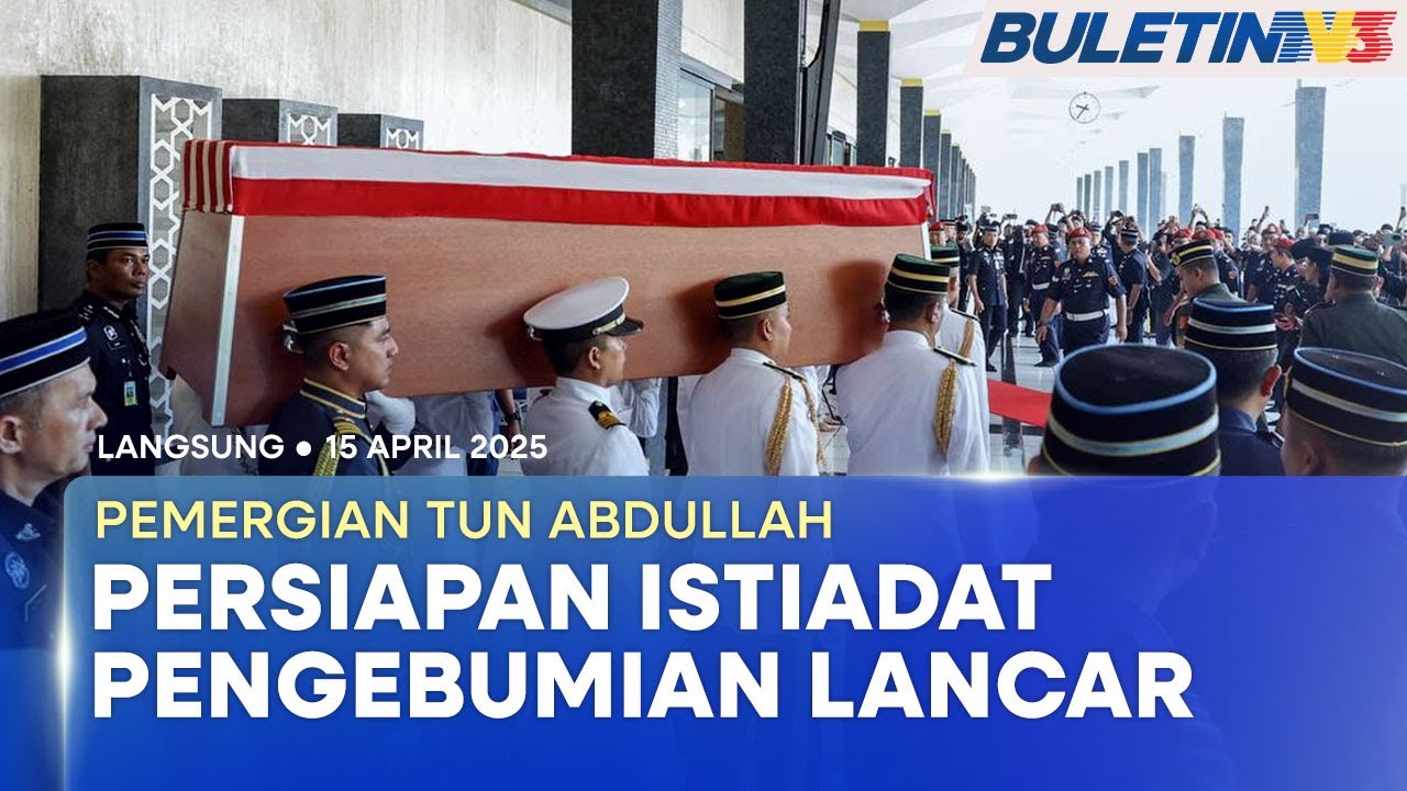 [PENUH] Istiadat Pengebumian Negara Tun Abdullah Ahmad Badawi | 15 April 2025