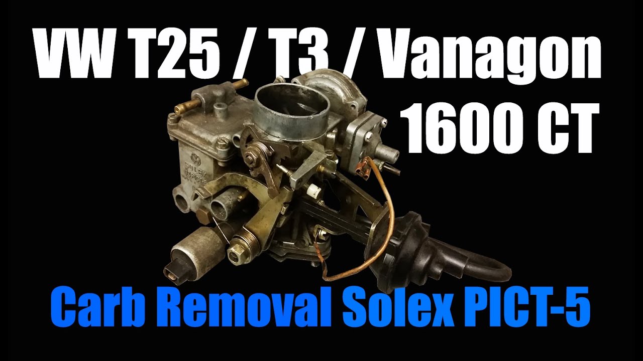 Carb Removal T25 Aircooled 1600 CT PICT5 SOLEX Type25 T3 Vanagon Transporter