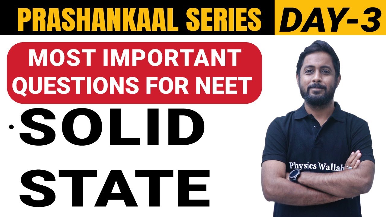 SOLID STATE | Most Important Questions For NEET | Prashankaal Series