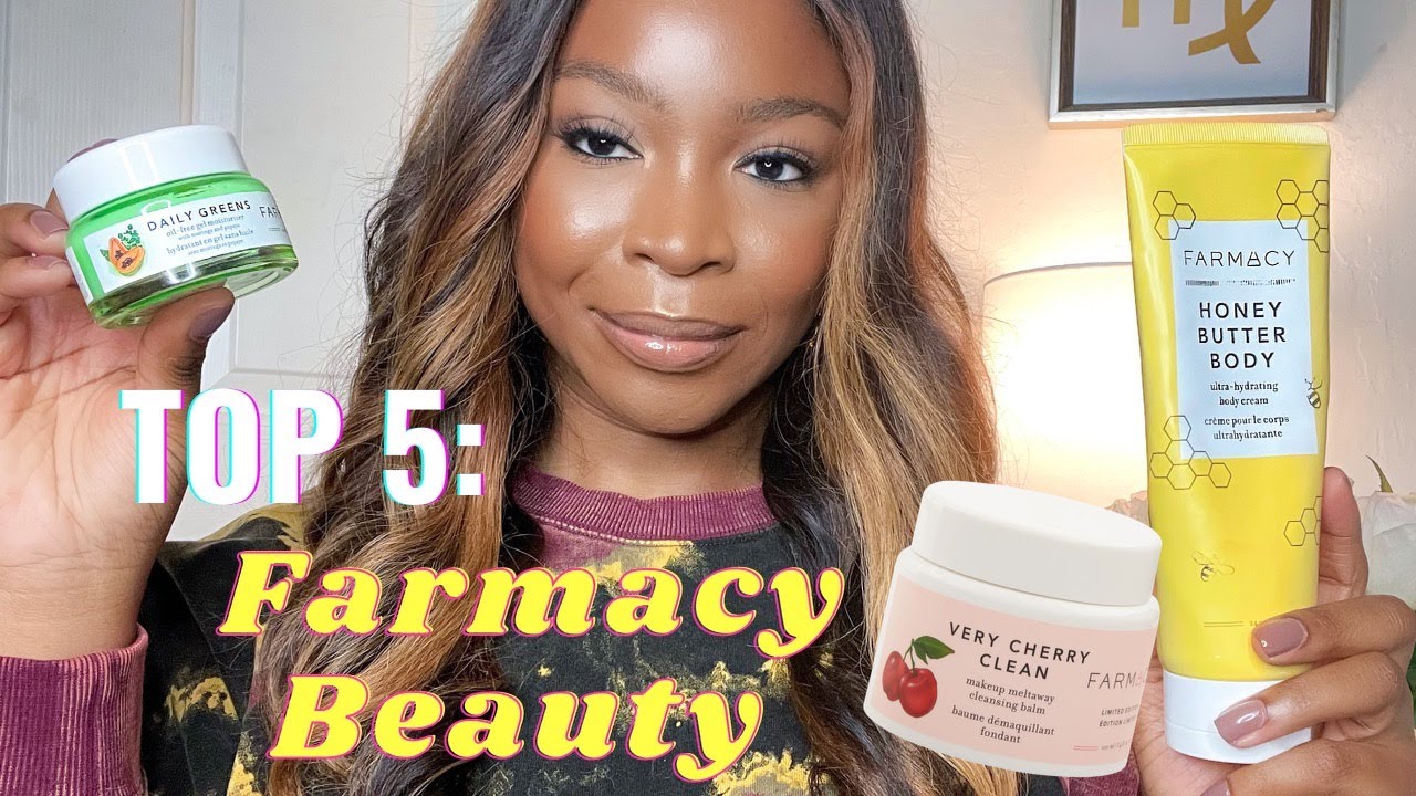 MY TOP 5: FARMACY BEAUTY