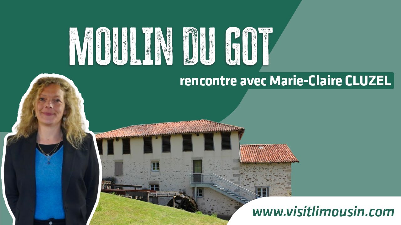 Découvrez le Moulin du Got