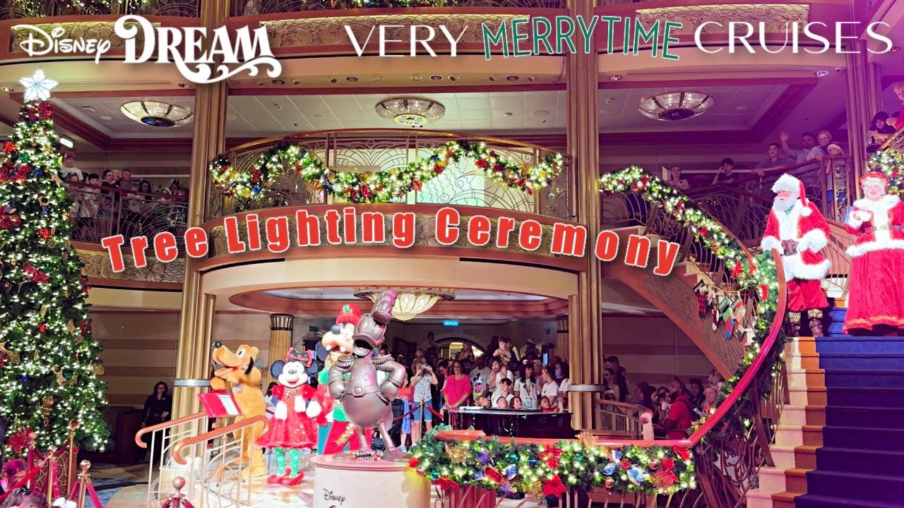 Disney Cruise Line: Very Merrytime Cruises Tree Lighting Ceremony Aboard the Disney Dream - 2023