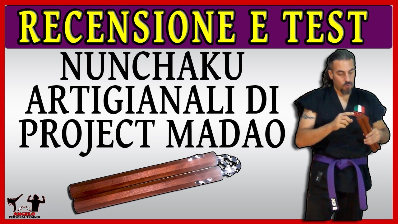 Recensione e test: NUNCHAKU ARTIGIANALI DI PROJECT MADAO 👊🏻