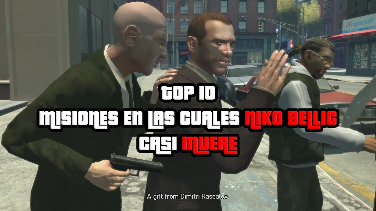 TOP 10 - Misiones en las cuales Niko Bellic casi MUERE