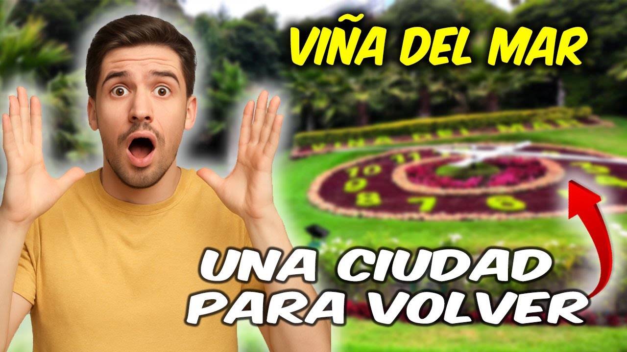 🇨🇱 VIÑA DEL MAR - Un lugar IMPERDIBLE en #Chile