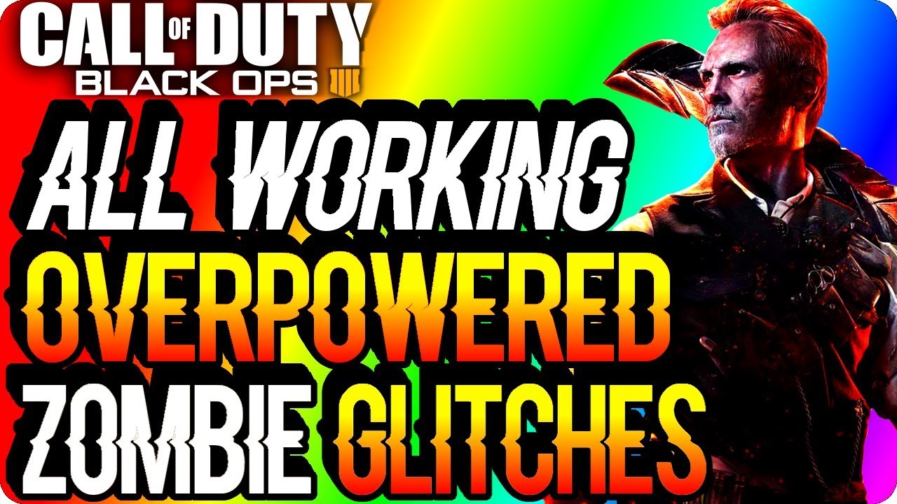 BO4 Zombie Glitches: All The Best Working Overpowered Zombie Glitches (1.24 Patch) -  Black Ops 4