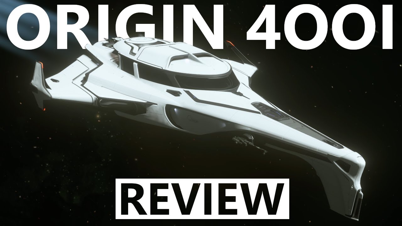 Star Citizen 4.0 - 10 Minutes More or Less Ship Review - ORIGIN 400I