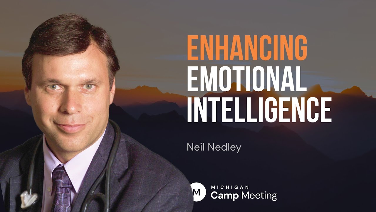 Enhancing Emotional Intelligence by Dr. Neil Nedley