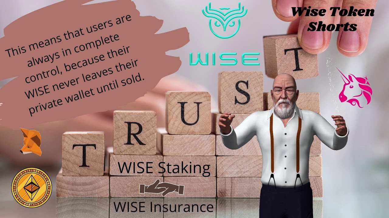 WISE Token First Trustless Crypto,  No rug pulls, your Cryptocurrency is Safe.