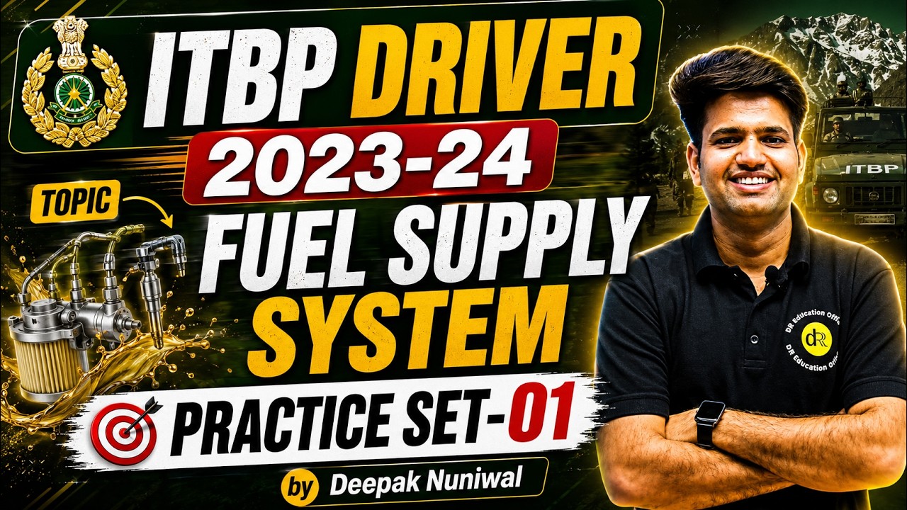 ITBP DRIVER 2023-24 | TOPIC- FUEL SUPPLY SYSTEM PRACTICE (SET-01) | DR EDUCATION OFFICIAL