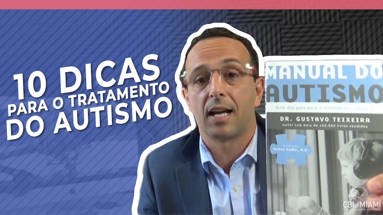 10 DICAS PARA O TRATAMENTO DO AUTISMO