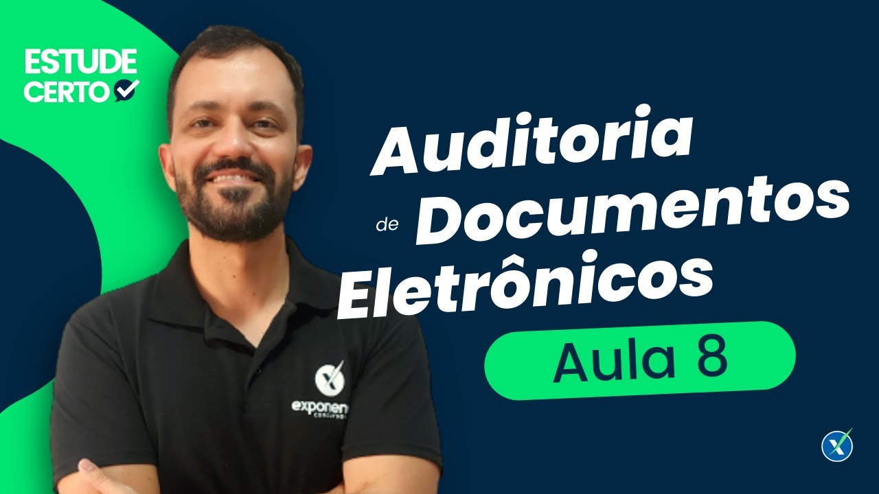 Auditoria de Documentos Eletrônicos - NF-e, CT-e, EFD, MDF-e, NFC-e || Aula 8