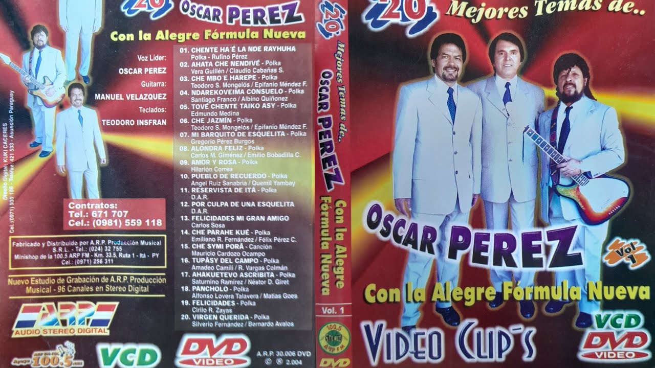 OSCAR PÉREZ Con La Alegre Formula Nueva (VIDEO CLIP'S) ARP Enganchados