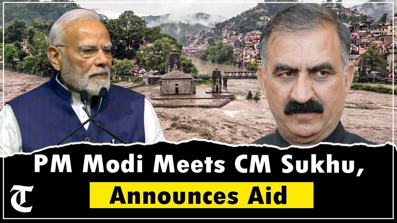 PM Modi Announces ₹1,500 Crore Aid for Flood-Hit Himachal; CM Sukhu Meets PM