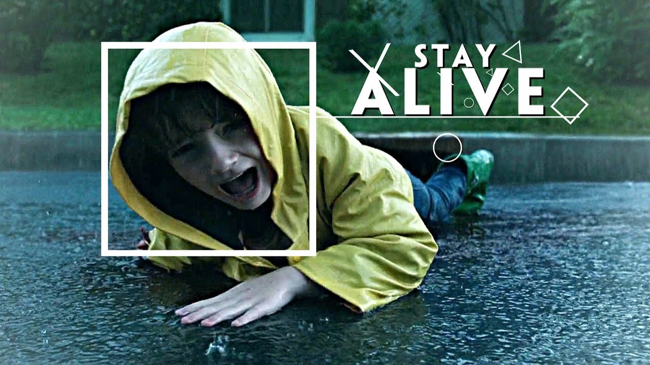 ►IT (The Losers Club) | Stay Alive