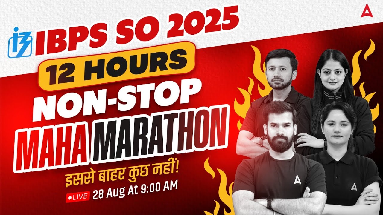 IBPS SO 2025 Preparation | IBPS SO 12 Hours Non-Stop Maha Marathon | इससे बाहर कुछ नहीं!