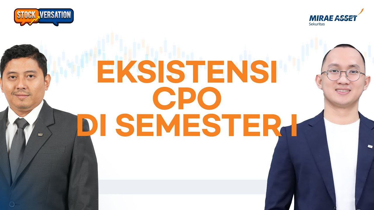 Harga CPO Naik, Sederet Emiten Ini Meroket | Stockversation 30 Juli 2025