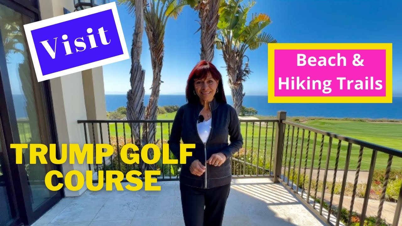 PLACES TO GO in Palos Verdes * Visit TRUMP National Golf Club  * Rancho Palos Verdes | CA | DAY TRIP