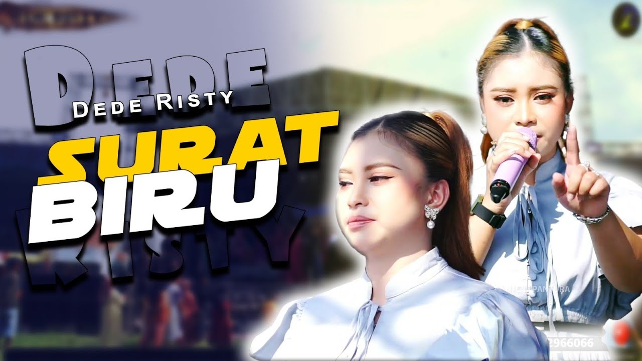 SURAT BIRU VOC. DEDE RISTY | LIVE MUSIC GANJENE PANTURA