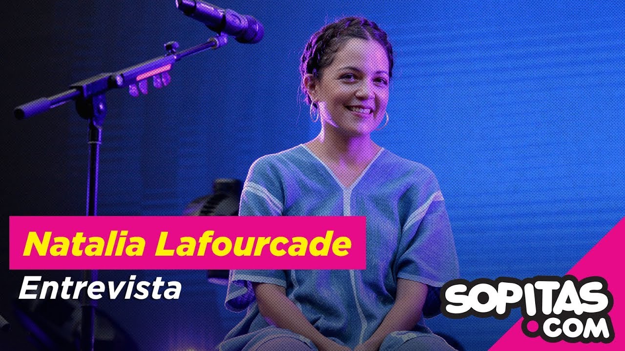 Entrevista Natalia Lafourcade | Sopitas.com