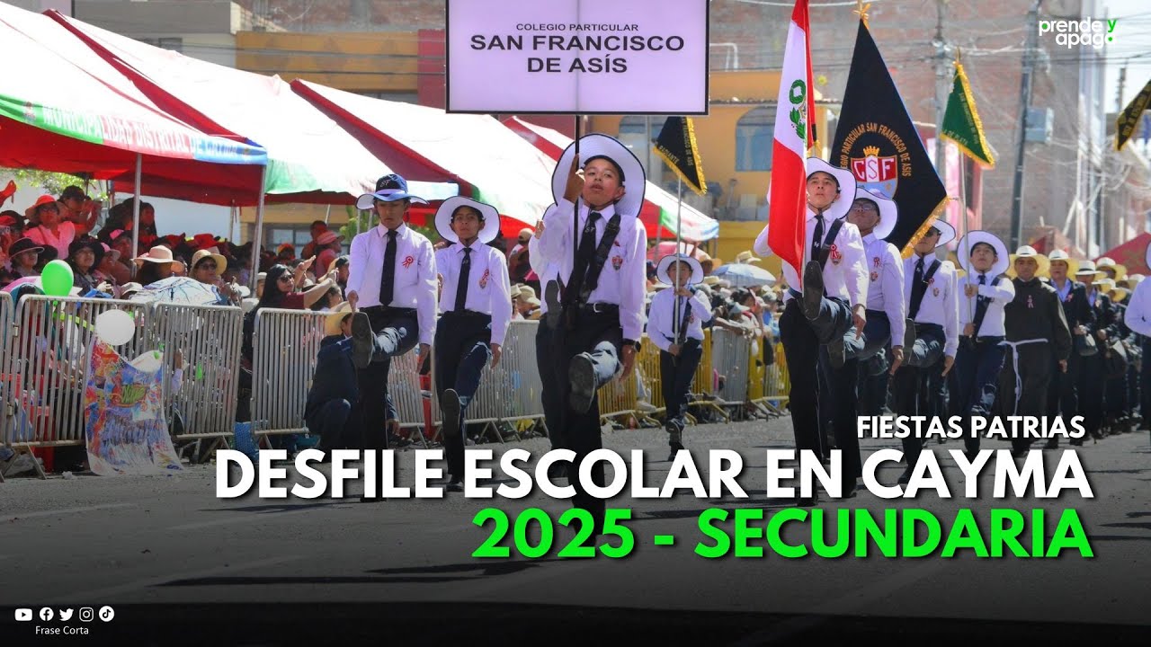 Arequipa: Desfile escolar por Fiestas Patrias en Cayma 2025 (NIVEL SECUNDARIO)